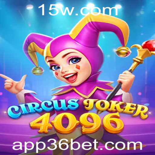 Descubra o Empolgante Mundo de CircusJoker4096 com 36bet